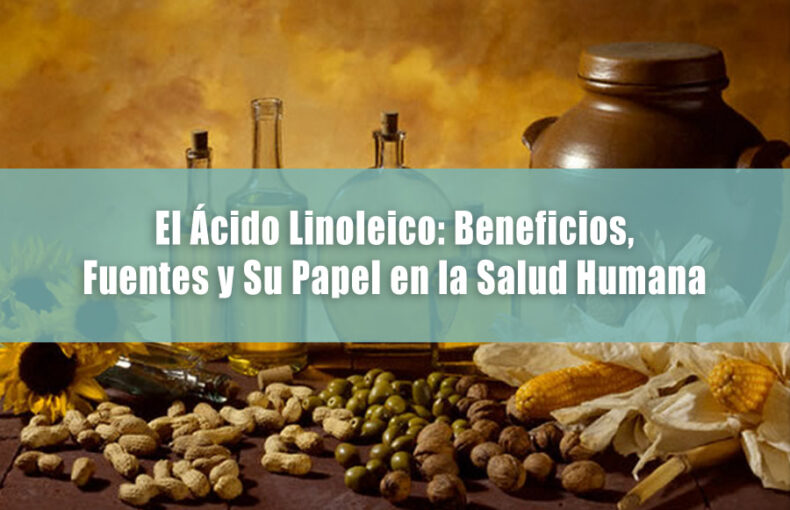 El Ácido Linoleico